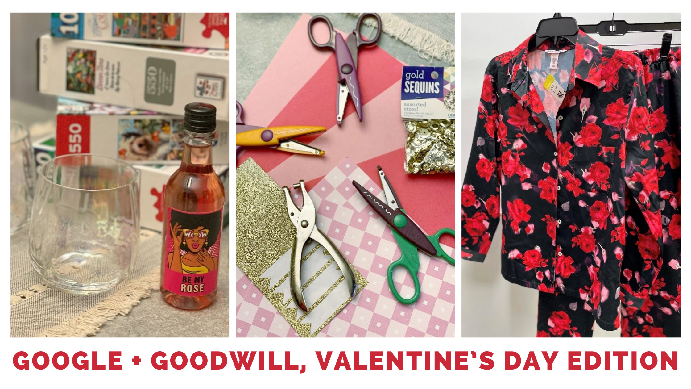 Google + Goodwill, Valentine’s Day Edition
